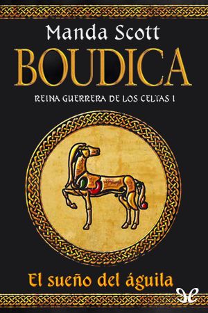 [Boudica 01] • El sueño del águila